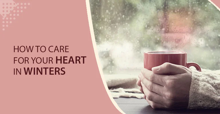 How To Care For Your Heart In Winters