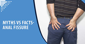 Anal Fissure Myth Fact